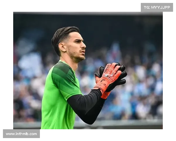 那不勒斯成功续约核心球员巩固球队实力冲击新赛季荣耀